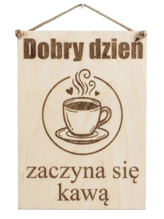Drewniany plakat grawerowany – Dobry dzień zaczyna się kawą (A5/A4)