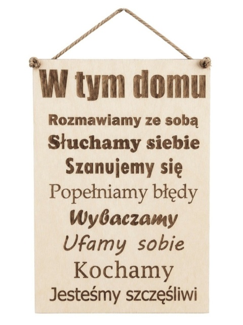 Drewniany plakat grawerowany – W tym domu... (A5 / A4)