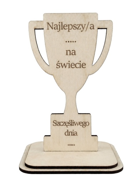 Drewniany PUCHAR Statuetka na Dzień Taty Mamy Dziadka Babci prezent personalizowany GRAWER tekst
