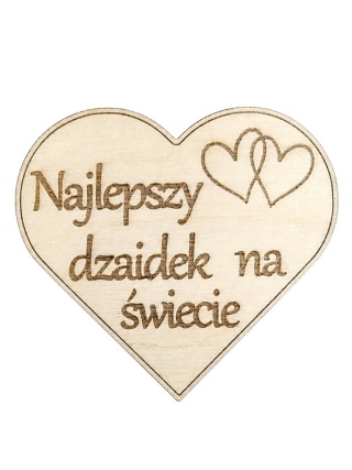 Serce z Drewna Grawerowane Najlepszy dziadek na świecie – Topper, Zawieszka, Ozdoba
