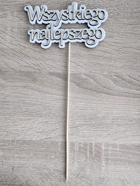 Topper / Napis Drewniany Wszystkiego Najlepszego | Dekoracja 10-40 cm